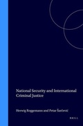 Cover: National Security and International Criminal Justice - Kluwer Law International