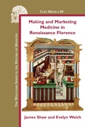 Cover: Making and Marketing Medicine in Renaissance Florence. - Rodopi