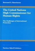Cover: The United Nations High Commissioner for Human Rights:The Challenges of International Protection - Kluwer Law International