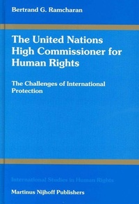 Enlarge image Cover: The United Nations High Commissioner for Human Rights:The Challenges of International Protection - Kluwer Law International