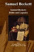 Cover: Samuel Beckett: Debts and Legacies. - Rodopi