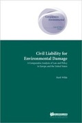 Bild: Civil Liability for Environmental Damage:A Comparative Analysis of Law and Policy in Europe and the United States - Kluwer Law International