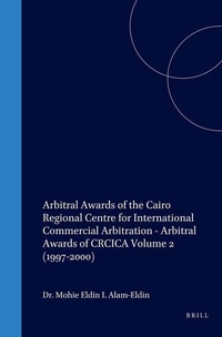 Abbildung von: Arbitral Awards of the Cairo Regional Centre for International Commercial Arbitration - Arbitral Awards of CRCICA Volume 2 (1997-2000) - Kluwer Law International