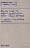 Cover: Thermal Stability of Engineering Heterochain Thermoresistant Polymers - VSP International Science Publishers