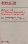 Cover: Stationary and Non-Stationary Kinetics of the Photoinitiated Polymerization - Brill