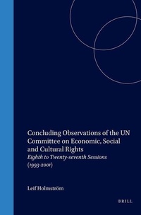 Enlarge image Cover: Concluding Observations of the UN Committee on Economic, Social and Cultural Rights - Kluwer Law International