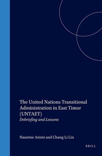 Enlarge image Cover: The United Nations Transitional Administration in East Timor (UNTAET) - Kluwer Law International