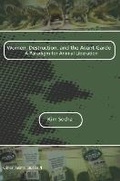 Cover: Women, Destruction, and the Avant-Garde - Rodopi