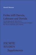 Cover: Fichte trifft Darwin, Luhmann und Derrida. - Rodopi