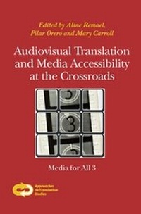 Abbildung von: Audiovisual Translation and Media Accessibility at the Crossroads - Rodopi