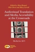 Cover: Audiovisual Translation and Media Accessibility at the Crossroads - Rodopi