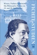 Cover: Wissen, Freiheit, Geschichte: Die Philosophie Fichtes im 19. und 20. Jahrhundert. Band IV - Rodopi