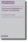 Cover: The Structural Stabilization of Polymers: Fractal Models - VSP International Science Publishers