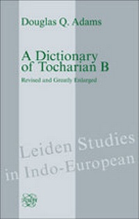 Abbildung von: A Dictionary of Tocharian B (2 Vols.) - Rodopi