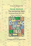 Cover: Derek Walcott, The Journeyman Years, Volume 2: Performing Arts - Rodopi