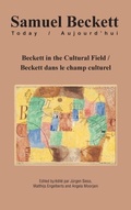 Cover: Beckett in the Cultural Field / Beckett dans le champ culturel - Rodopi