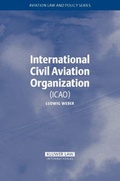 Cover: International Civil Aviation Organization - Kluwer Law International