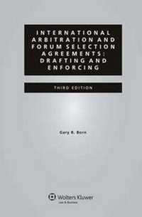 Abbildung von: International Arbitration and Forum Selection Agreements - Kluwer Law International