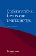 Cover: Constitutional Law in the United States - Kluwer Law International