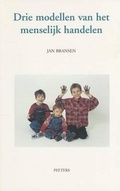 Cover: Drie Modellen Van Het Menselijk Handelen - Peeters Publishers
