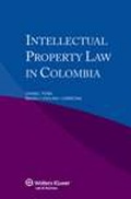 Cover: Intellectual Proerty Law in Colombia - Kluwer Law International