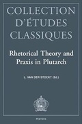 Cover: Rhetorical Theory and Praxis in Plutarch - Peeters Publishers
