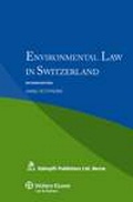 Bild: Environmental Law in Switzerland - Kluwer Law International