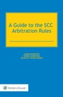 Cover: A Guide to the SCC Arbitration Rules - Kluwer Law International