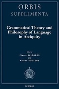 Cover: Grammatical Theory and Philosophy of Language in Antiquity - Peeters Publishers