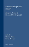 Cover: Law and the Spirit of Inquiry:Essays in Honour of Sir Louis Blom-Cooper, QC - Kluwer Law International