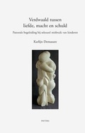 Cover: Verdwaald tussen liefde, macht en schuld - Peeters Publishers