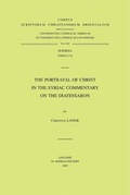Cover: The Portrayal of Christ in the Syriac Commentary on the Diatessaron - Peeters Publishers
