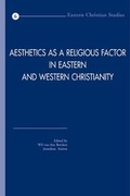 Cover: Aesthetics as a Religious Factor in Eastern and Western Christianity - Peeters Publishers