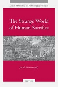 Enlarge image Cover: The Strange World of Human Sacrifice - Peeters Publishers