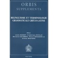 Cover: Bilinguisme Et Terminologie Grammaticale Greco-latine - Peeters Publishers