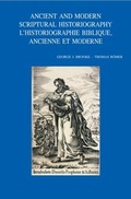 Cover: Ancient and Modern Scriptural Historiography - L'historiographie biblique, ancienne et moderne - Peeters Publishers