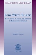 Cover: Look Who's Talking: Innovations in Voice and Identity in Hellenistic Epigram - Peeters Publishers