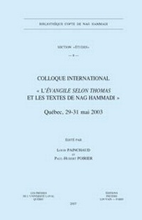 Enlarge image Cover: Colloque international <<L'Evangile selon Thomas et les textes de Nag Hammadi>> - Peeters Publishers