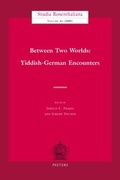 Cover: Between Two Worlds: Yiddish-German Encounters - Peeters Publishers