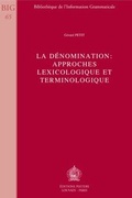 Cover: La Denomination: Approches Lexicologique Et Terminologique - Peeters Publishers
