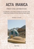 Cover: Piran und Zeyaratgah: Schreine und Wallfahrtsstaetten der Zarathustrier im neuzeitlichen Iran - Peeters Publishers