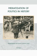 Cover: Mediatization of Politics in History - Peeters Publishers