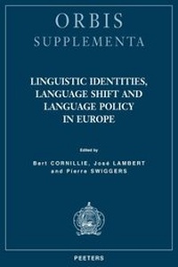 Enlarge image Cover: Linguistic Identities, Language Shift and Language Policy in Europe - Peeters Publishers