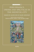 Cover: Performance, Drama and Spectacle in the Medieval City - Peeters Publishers