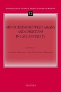Cover: Monotheism between Pagans and Christians in Late Antiquity - Peeters Publishers