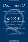 Cover: Q6: 37-42. Not Judging - The Blind Leading the Blind - The Disciple and the Teacher - The Speck and the Beam - Peeters Publishers