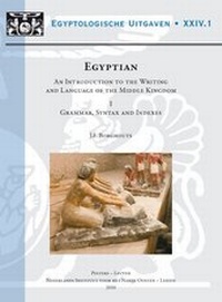 Enlarge image Cover: Egyptian. An Introduction to the Writing and Language of the Middle Kingdom - Peeters Publishers
