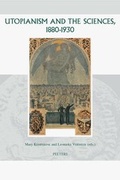 Cover: Utopianism and the Sciences, 1880-1930 - Peeters Publishers