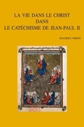 Cover: La vie dans le Christ dans le catechisme de Jean-Paul II - Peeters Publishers