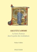 Cover: Salutz e amors. La lettre d'amour dans la poesie des troubadours - Peeters Publishers